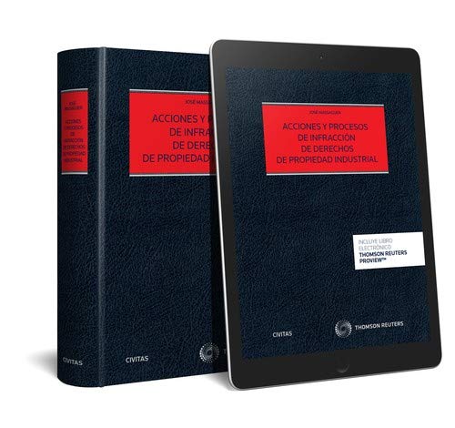 Acciones y procesos de infracción de derechos de propiedad industrial (Papel + e-book) (Estudios y Comentarios de Legislación)