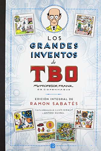 Los grandes inventos de TBO (edición integral de Ramón Sabatés) (Bruguera Clásica)