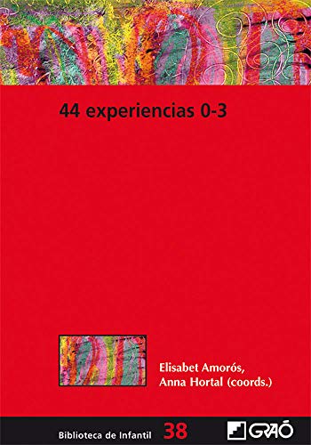 44 Experiencias 0-3: 038 (Biblioteca De Infantil)