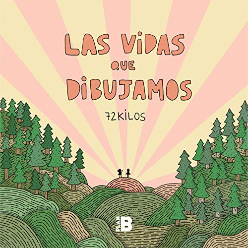 Las vidas que dibujamos (Plan B)