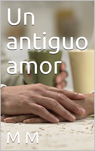 Un antiguo amor