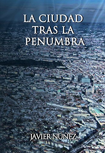 La Ciudad tras la penumbra