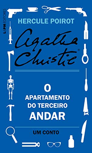 O apartamento do terceiro andar: Um conto de Hercule Poirot (Portuguese Edition)