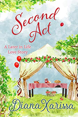 Second Act (A Later in Life Love Story Book 2) (English Edition)