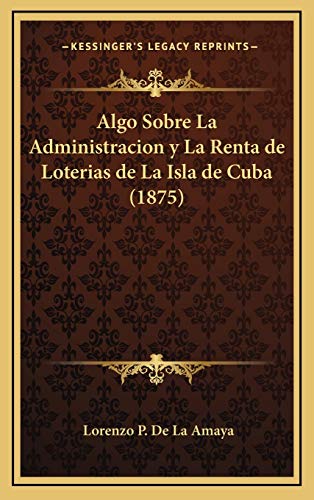 Algo Sobre La Administracion Y La Renta De Loterias De La Is