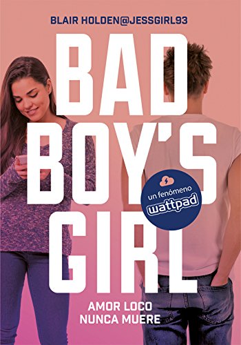 Amor loco nunca muere (Bad Boy's Girl 3)