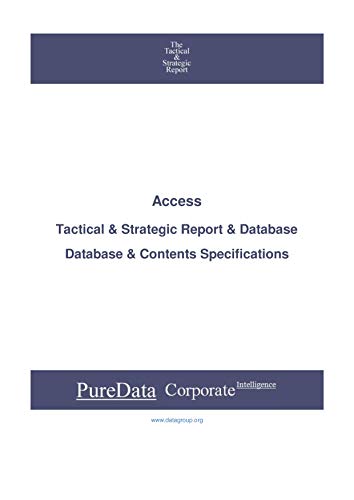 Access: Tactical & Strategic Database Specifications - Japan-Tokyo perspectives (Tactical & Strategic - Japan Book 20293) (English Edition)