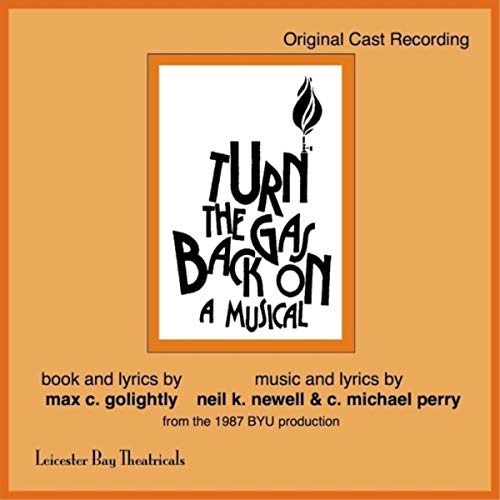 Turn the Gas Back On! (Original Cast Album)