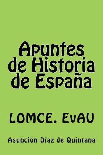 Apuntes de Historia de Espana: Resúmenes. 2º Bachiller