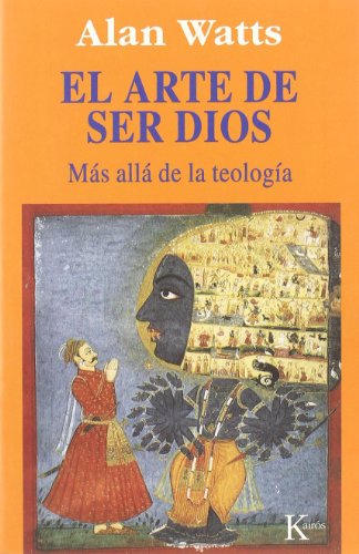 El arte de ser Dios: Más allá de la teología (Sabiduría Prenne)