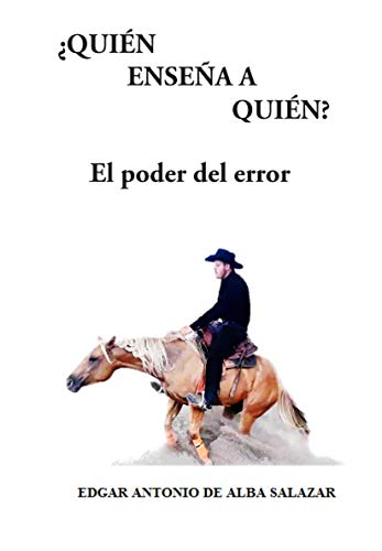 ¿QUIÉN ENSEÑA A QUIÉN? El poder del error