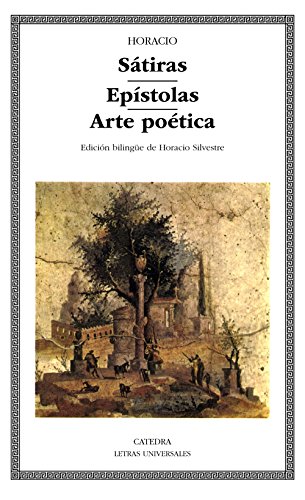 Sátiras; Epístolas; Arte poética (Letras Universales)