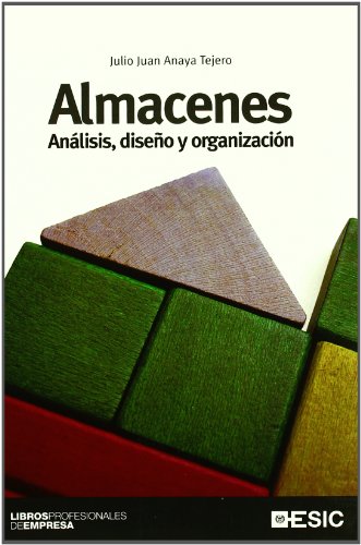 Almacenes: Análisis, diseño y organización (Libros profesionales)