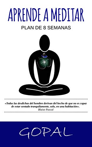 APRENDE A MEDITAR: Plan de 8 semanas