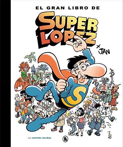 El gran libro de Superlópez (Bruguera Clásica)