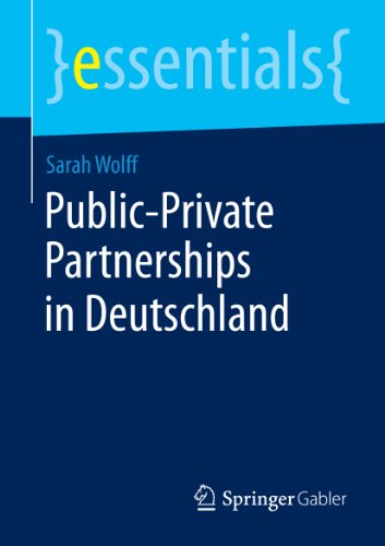 Public-Private Partnerships in Deutschland (essentials) (German Edition)