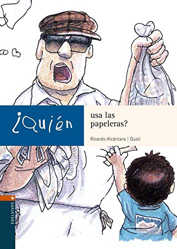 ¿Quién usa las papeleras?