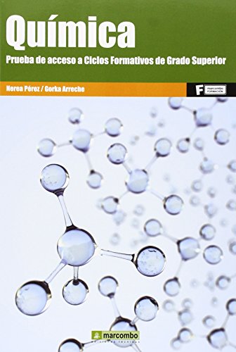 Química. Prueba de acceso a Ciclo Formativos de Grado Superior: 1 (MARCOMBO FORMACIÓN)