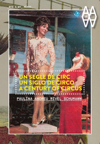 Un segle de circ: Paulina Andreu Rivel Schumann (FORA DE COL·LECCIO)