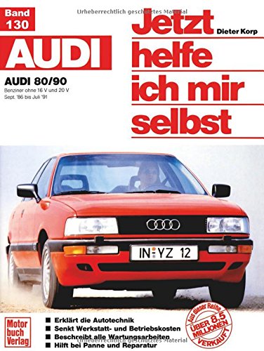 Audi 80/90 (Sept. 86 bis Juli 91): Benziner ohne 16 V und 20 V