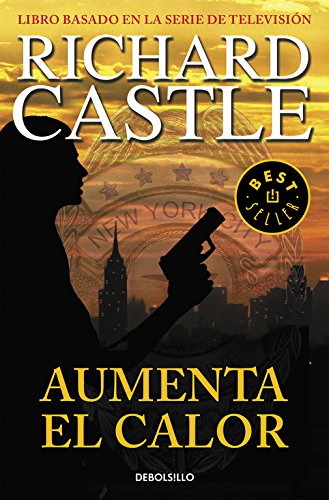 Aumenta el calor (Serie Castle 3)