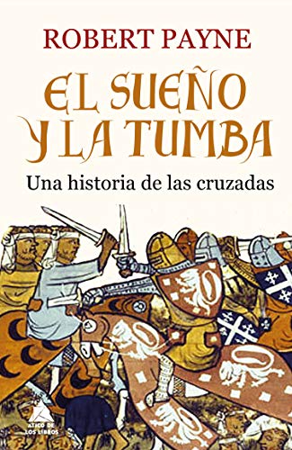 El sueño y la tumba (Ático Historia)