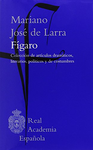 Fígaro: Colección de artículos dramáticos, literarios, poticos y de costumbres (F. COLECCION)