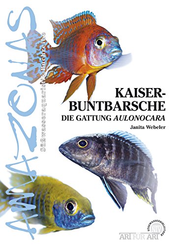 Kaiserbuntbarsche: Die Gattung Aulonocara (Art für Art) (German Edition)