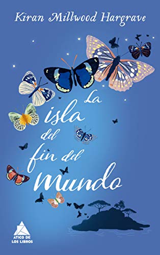 La isla del fin del mundo (Ático de los Libros)