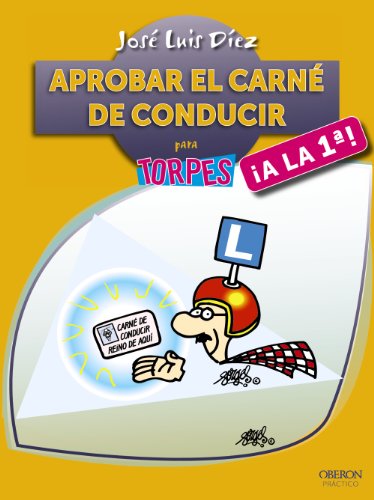 Aprobar el carné de conducir ¡A la primera! (TORPES 2.0)