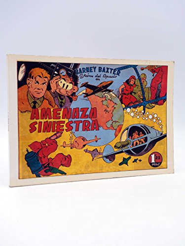 BARNEY BAXTER HÉROE DEL ESPACIO 1. Mo 1. Amenaza Siniestra Jla. Jla