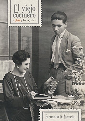 EL VIEJO COCINERO O CÉCILE Y LAS ESTRELLAS: (edición definitiva)