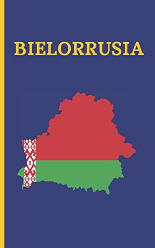 BIELORRUSIA: DIARIO DE VIAJE. EDICIÓN ESPECIAL BOLSILLO. CUADERNO REGISTRO DE HOTELES, VUELOS, LISTA DE EQUIPAJE Y  LUGARES A VISITAR. INCLUYE ADEMÁS ... O MEJORES MOMENTOS Y DATOS DE INTERÉS.