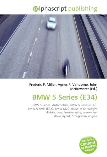 BMW 5 Series (E34): BMW 5 Series, Automobile, BMW 5 Series (E39), BMW 5 Serie (E28), BMW M20, BMW M30, Weight distribution, Front-engine, rear-wheel drive layout, Straight-six engine