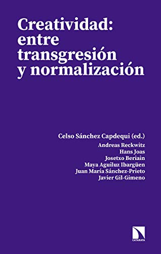 Creatividad: Entre transgresión y normalización: 278 (Investigación y Debate)