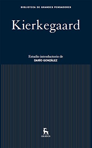 Kierkegaard (Biblioteca Grandes Pensadores nº 9)