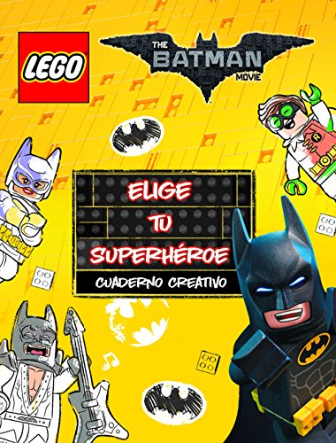 Lego Batman. Cuaderno creativo. Elige tu superhéroe