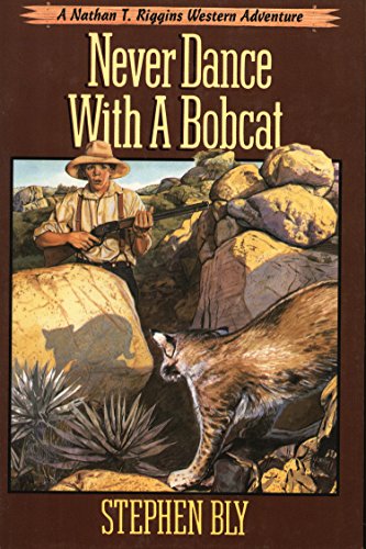 Never Dance With a Bobcat (Nathan T. Riggins Western Adventure Book 5) (English Edition)