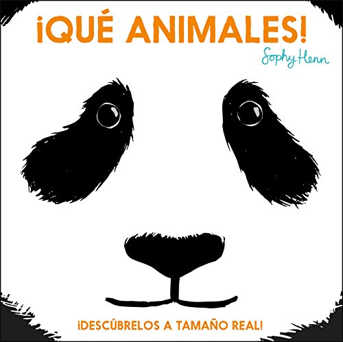 ¡Qué animales!: Descúbrelos a tamaño real (Descubre el mundo y la Historia)