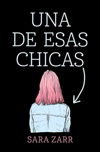 Una de esas chicas (Biblioteca Indie)