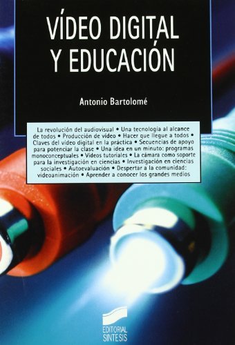 Vídeo digital y educación (Tecnología educativa nº 2)