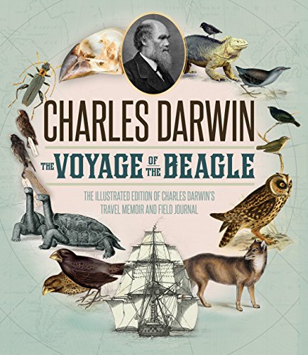 Voyage of the Beagle: The Illustrated Edition of Charles Darwin's Travel Memoir and Field Journal [Idioma Inglés]