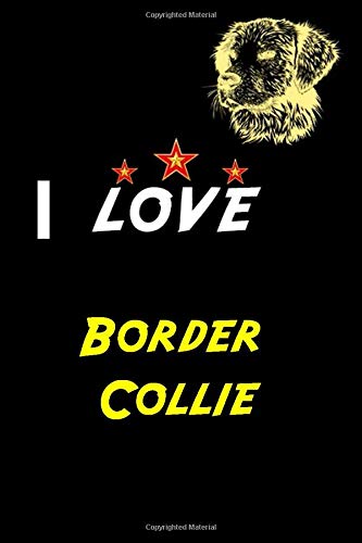 Border Colie: Lined Notebook / prompts and creative exercises for Border Colie dog lovers