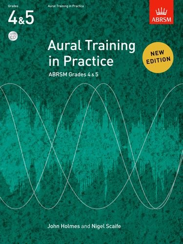 Aural Training in Practice, ABRSM Grades 4 & 5, with CD: New edition