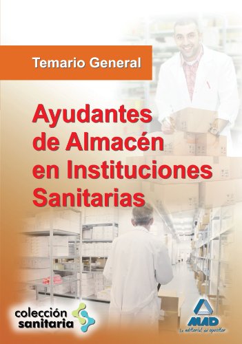 Ayudantes De Almacén En Instituciones Sanitarias. Temario General