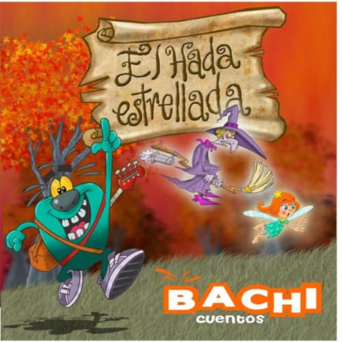 Bachi y el Hada Estrellada (Sencillo)