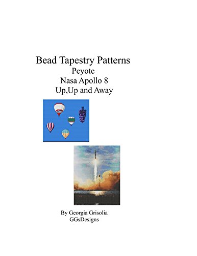 Bead Tapestry Patterns Peyote Nasa Apollo 8 Up, Up and Away (English Edition)