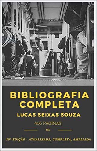 Bibliografia Completa: Lucas Seixas Souza (Portuguese Edition)