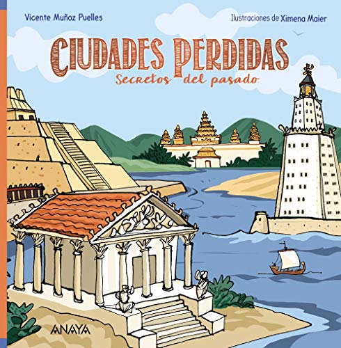 Ciudades perdidas: Secretos del pasado (Ocio Y Conocimientos - Ocio Y Conocimientos)