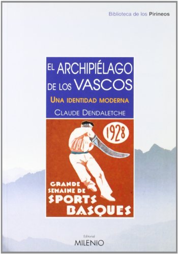 El archipiélago de los vascos (Biblioteca de los Pirineos)